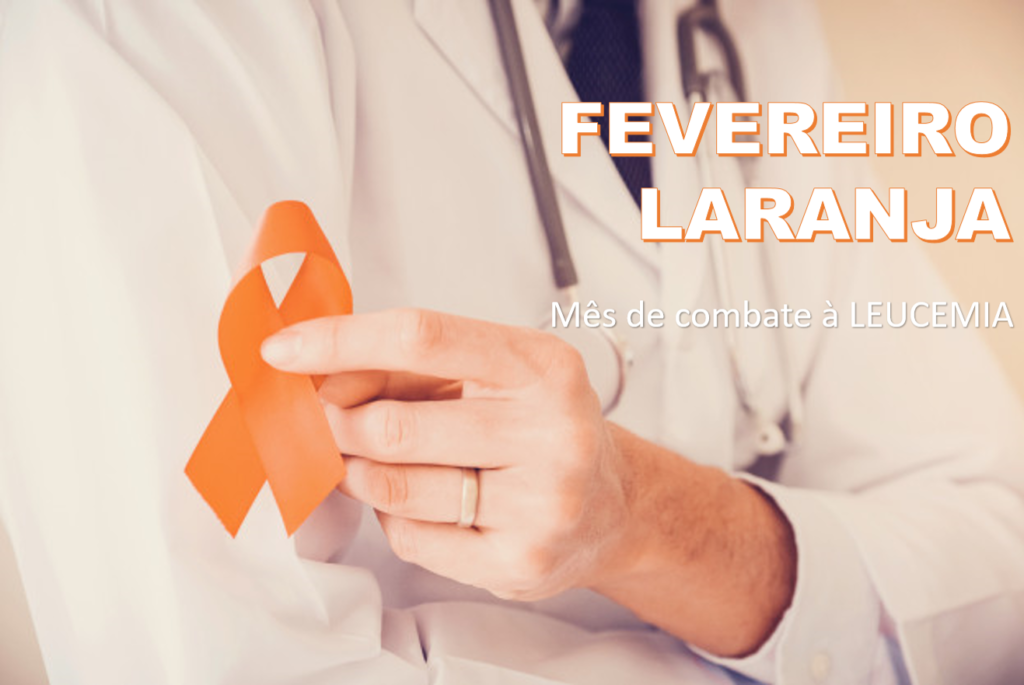Fevereiro laranja é o mês de conscientização sobre a leucemia, confira os tratamentos e como é importante o transplante de medula óssea